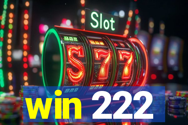 win 222